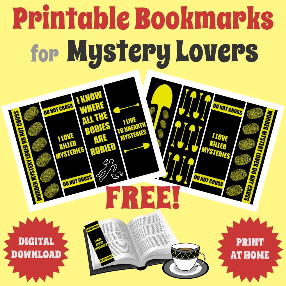 Free Bookmarks for Mystery Lovers #booklover #bibliophile #bookaholic #bookaddict #freeprintables #freebookmarks #mysterylover